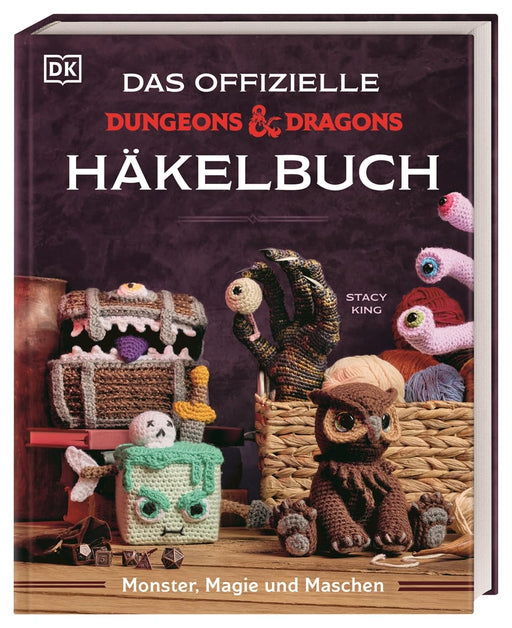 The Official Dungeons & Dragons Crochet Book: Monsters, Magic and Stitches
