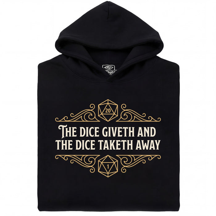 The Dice Giveth and the Dice Taketh Away - Vista principale Hoodie Nero