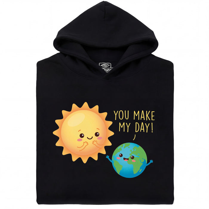 You Make My Day - Main view Hoodie Black