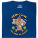 Keep Going, You Have No Choice - Vista frontal Camiseta Azul