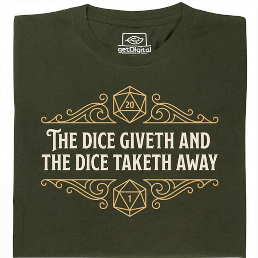 The Dice Giveth and the Dice Taketh Away - Vista principale T-shirt Verde Scuro