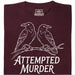 Attempted Murder - Main view T-shirt Dark Red