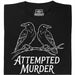 Attempted Murder - Main view T-shirt Black