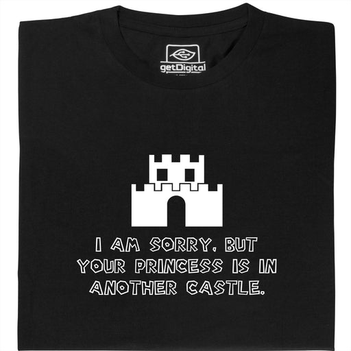I Am Sorry, But Your Princess Is In Another Castle - Vista principale Maglietta Nero